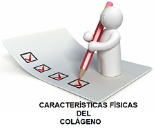 Características Físicas Colágeno Colágeno físicas